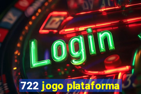 722 jogo plataforma